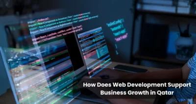 How Does Web Development Support Business Growth in Qatar