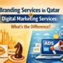 Branding Services in Qatar vs Digital Marketing Services: What’s the Difference?